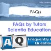 Frequently Asked Question by Tutor Scientia Education